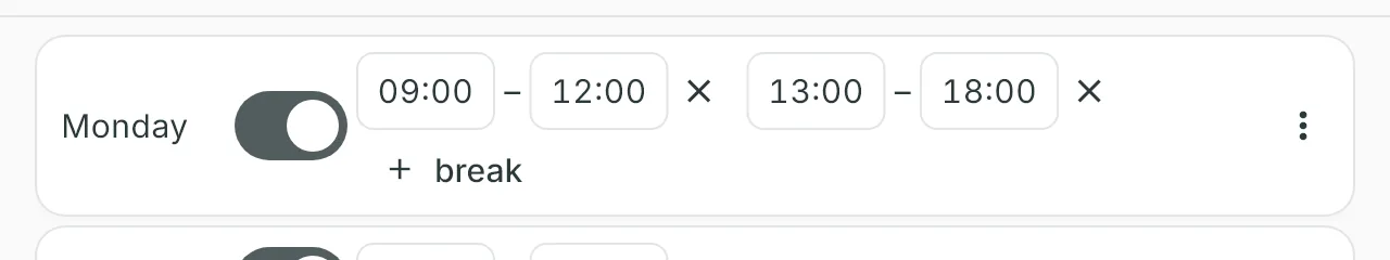 Monday with two bands: 09:00–12:00 and 13:00–18:00