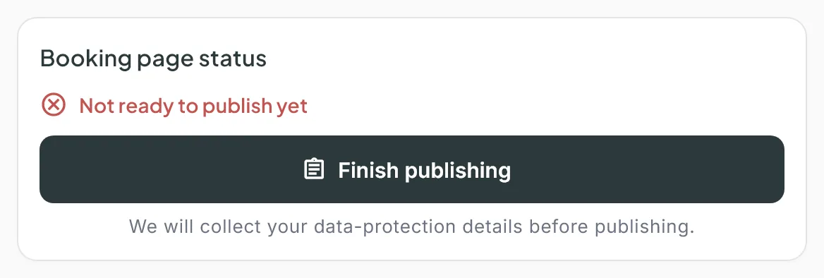 The Booking page status card with the Finish publishing button and the note about entering data controller details first