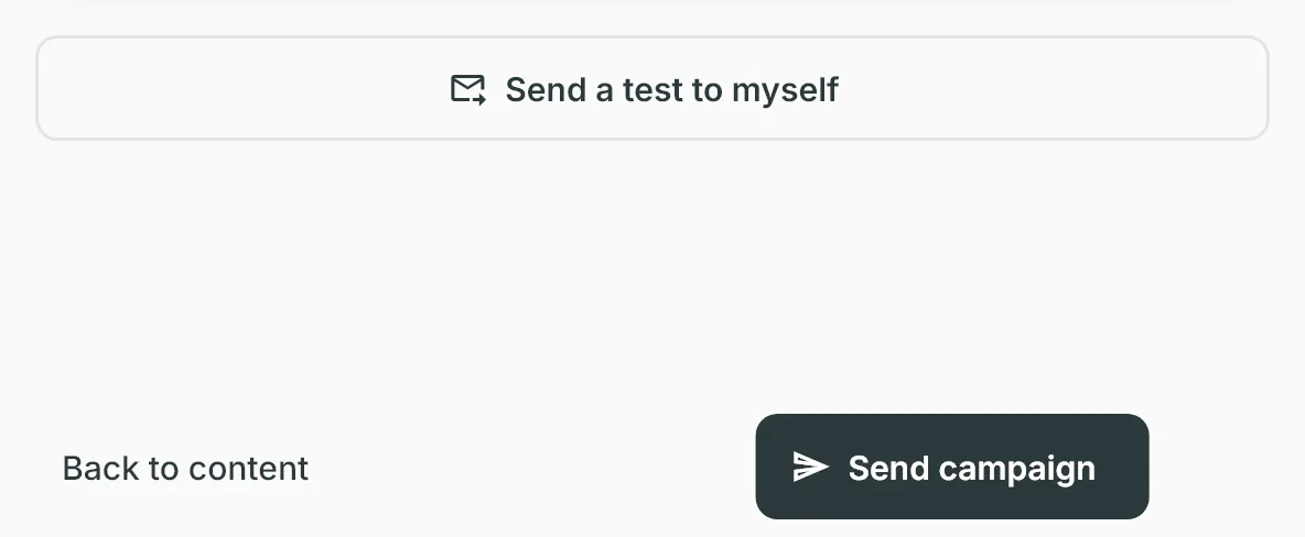 The bottom of the Review & send step: the Send a test to myself button, below it Back to content and Send campaign