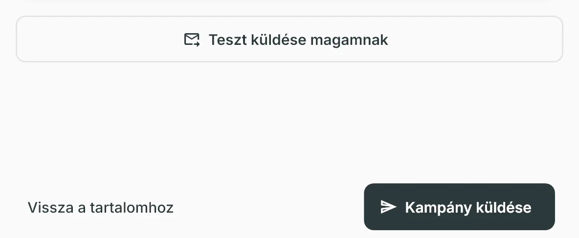 Az Ellenőrzés és küldés lépés alja: a Teszt küldése magamnak gomb, alatta a Vissza a tartalomhoz és a Kampány küldése gomb