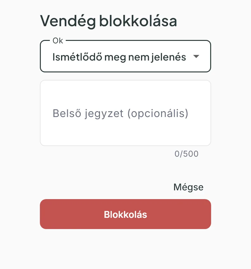 A Vendég blokkolása ablak: Ok listában Ismétlődő meg nem jelenés, Belső jegyzet mező, Mégse és piros Blokkolás gomb